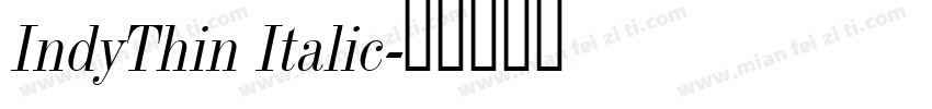 IndyThin Italic字体转换